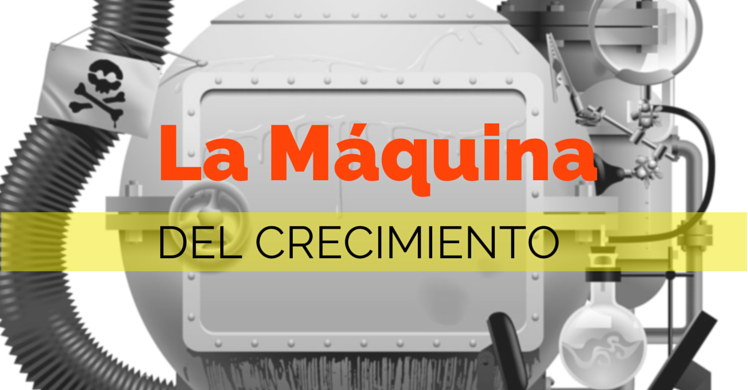 La máquina del crecimiento