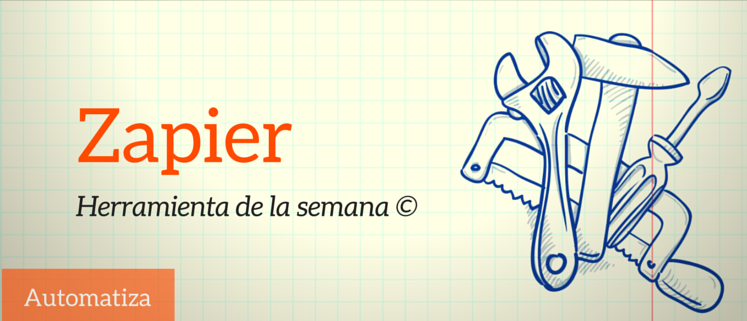 Zapier, Herramienta de la semana